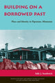 Book cover of: Building on a Borrowed Past