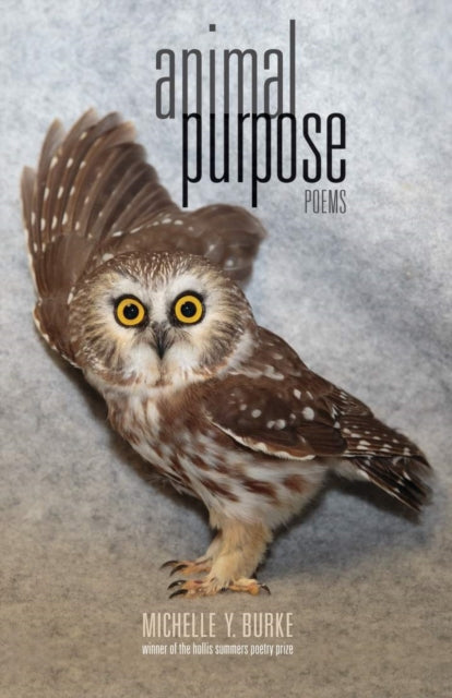 Book cover of: Animal Purpose. By: Michelle Y. Burke