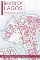 Book cover of: Imagine Lagos. By: Ademide Adelusi-Adeluyi