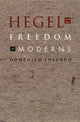 Book cover of: Hegel and the Freedom of Moderns