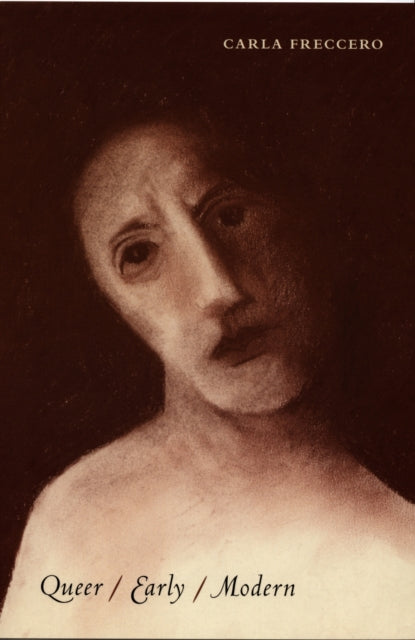 Book cover of: Queer/Early/Modern