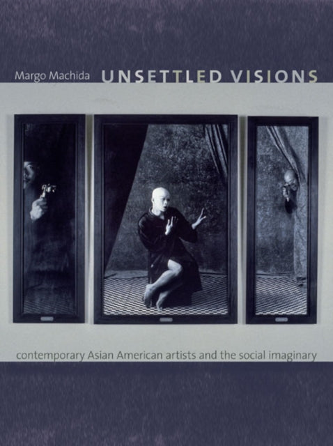 Book cover of: Unsettled Visions. By: Margo Machida