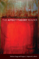 Book cover of: Affect Theory Reader. By: Melissa Gregg