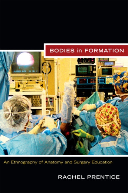 Book cover of: Bodies in Formation. By: Rachel Prentice