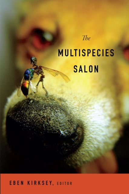 Book cover of: Multispecies Salon. By: Eben Kirksey