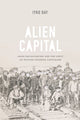 Book cover of: Alien Capital. By: Iyko Day