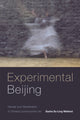 Book cover of: Experimental Beijing. By: Sasha Su-Ling Welland