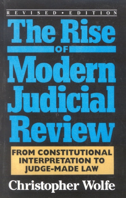 Book cover of: Rise of Modern Judicial Review