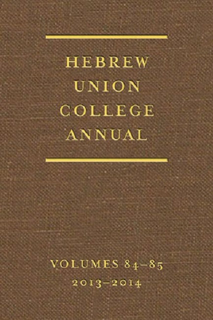 Book cover of: Hebrew Union College Annual Volumes 84-85. By: Edward Goldman