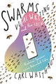 Book cover of: Swarms, Viral Writing, and the Local. By: Carl W. Whithaus