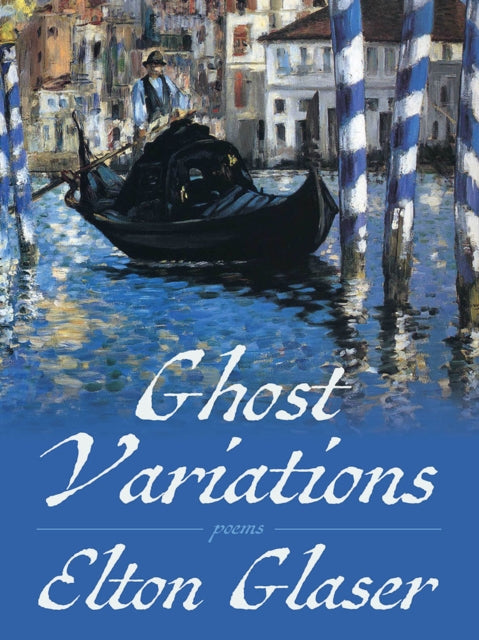 Book cover of: Ghost Variations. By: Elton Glaser
