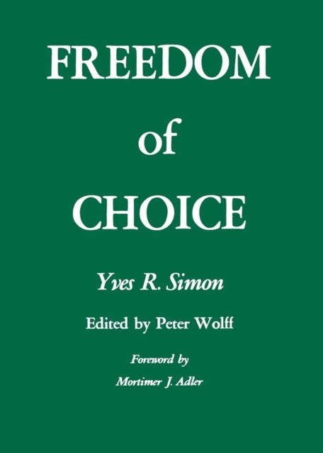 Book cover of: Freedom of Choice. By: Yves Simon