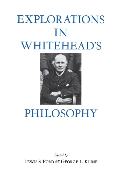 Book cover of: Explorations in Whitehead's Philosophy