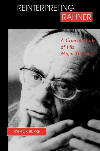 Book cover of: Reinterpreting Rahner. By: Patrick Burke