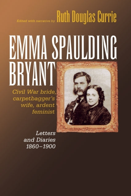 Book cover of: Emma Spaulding Bryant. By: Ruth Currie