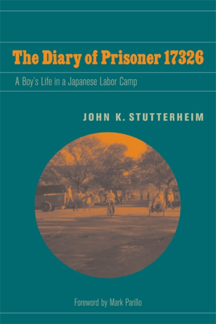 Book cover of: Diary of Prisoner 17326. By: John K. Stutterheim