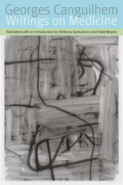 Book cover of: Writings on Medicine. By: Georges Canguilhem