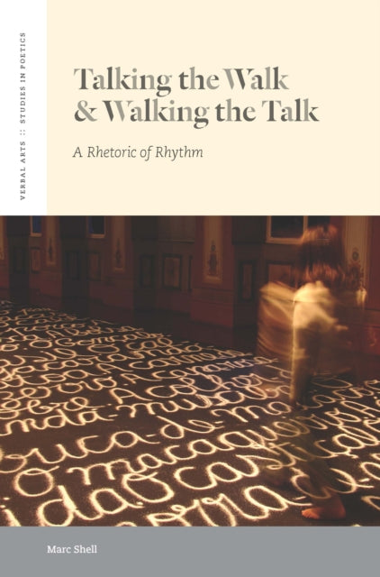 Book cover of: Talking the Walk & Walking the Talk. By: Marc Shell