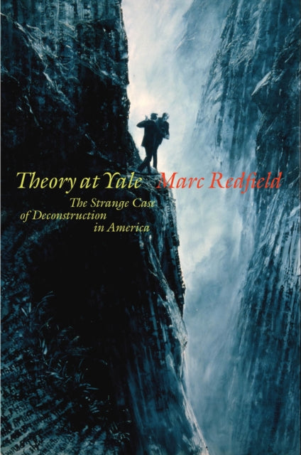 Book cover of: Theory at Yale. By: Marc Redfield