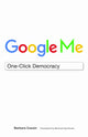 Book cover of: Google Me. By: Barbara Cassin