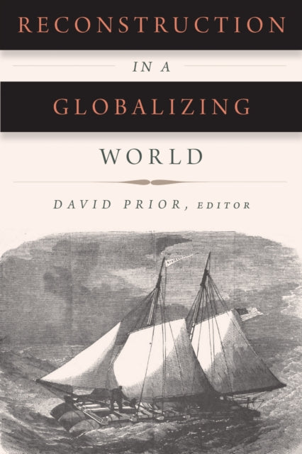 Book cover of: Reconstruction in a Globalizing World. By: David Prior