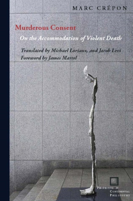 Book cover of: Murderous Consent. By: Marc Crépon
