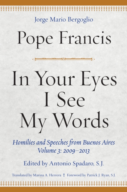 Book cover of: In Your Eyes I See My Words. By: Pope Francis