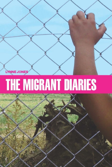 Book cover of: Migrant Diaries. By: Lynne Jones