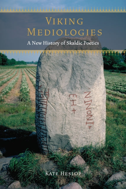 Book cover of: Viking Mediologies. By: Kate Heslop