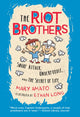 Snarf Attack, Underfoodle, and the Secret of Life, The Riot Brothers Tell All 9780823445264 Mary Amato