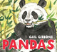 Book cover of: Pandas. By: Gail Gibbons