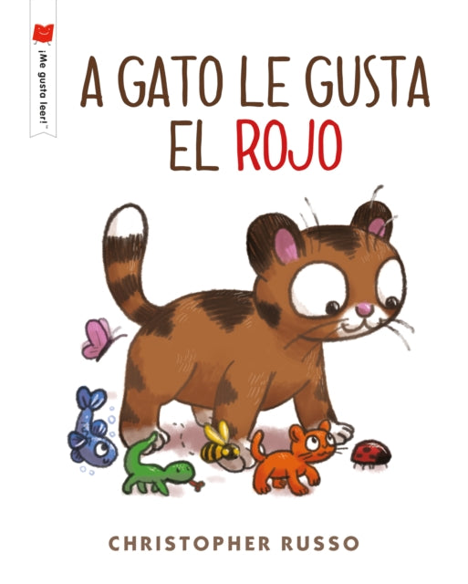 Book cover of: gato le gusta rojo/ Cat Likes Red. By: Christopher Russo