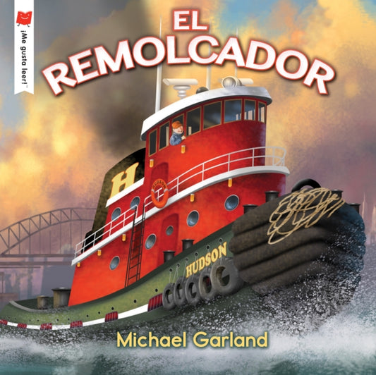 Book cover of: El remolcador/ Tugboat. By: Michael Garland