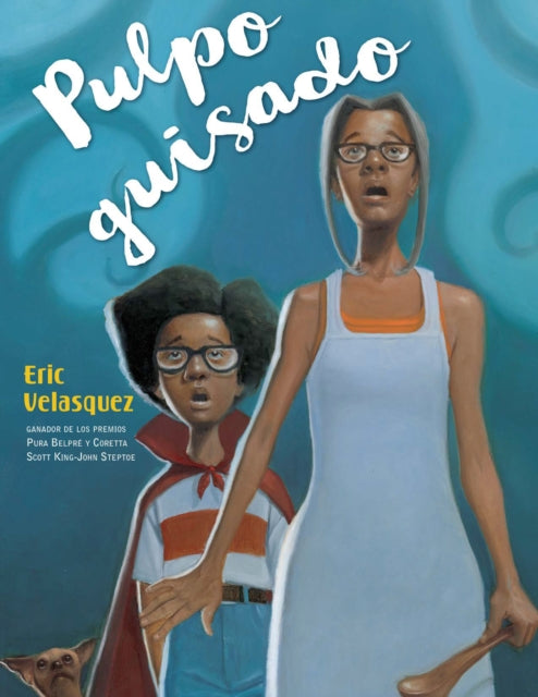 Book cover of: Pulpo guisado/ Stewed Octopus. By: Eric Velasquez