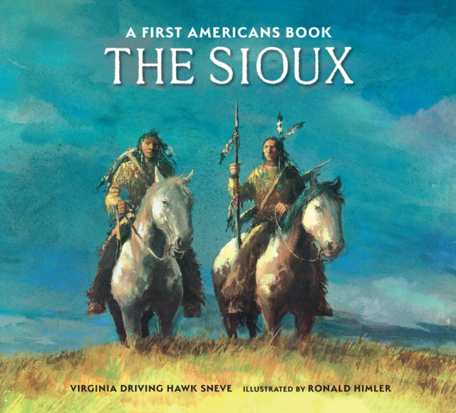 Book cover of: Sioux. By: Virginia Driving Haw Sneve