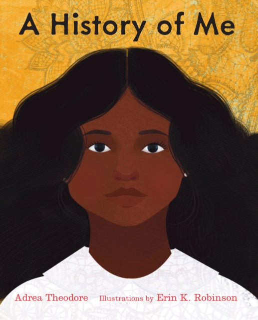 Book cover of: History of Me. By: Adrea Theodore