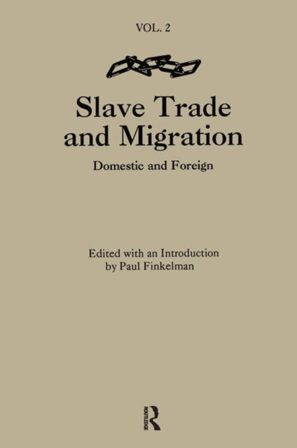 Book cover of: Slave Trade & Migration. By: Paul Finkelman