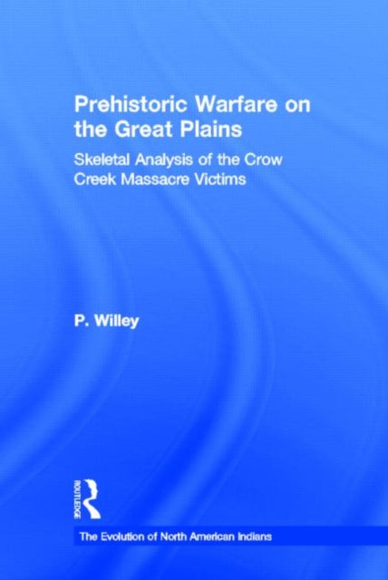 Book cover of: Prehistoric Warfare on the Great Plains