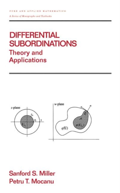 Book cover of: Differential Subordinations. By: Sanford S. Miller
