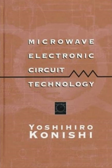 Book cover of: Microwave Electronic Circuit Technology
