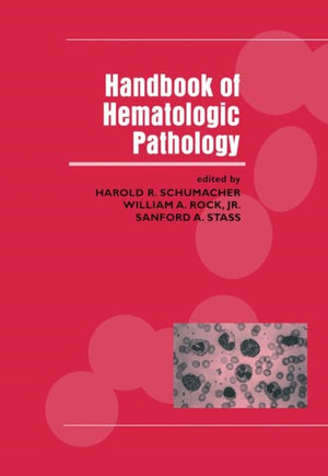 Handbook of Hematologic Pathology