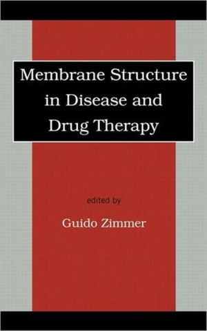 Membrane Structure in Disease and Drug Therapy