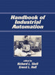 Book cover of: Handbook Of Industrial Automation. By: Richard Shell