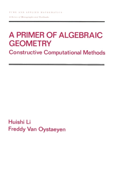 Book cover of: Primer of Algebraic Geometry. By: Li, Huishi.