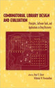 Book cover of: Combinatorial Library Design and Evaluation. By: Arup Ghose