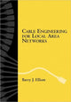 Book cover of: Cable Engineering for Local Area Networks. By: Elliott