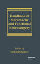 Book cover of: Handbook of Stereotactic and Functional Neurosurgery. By: Michael Schulder