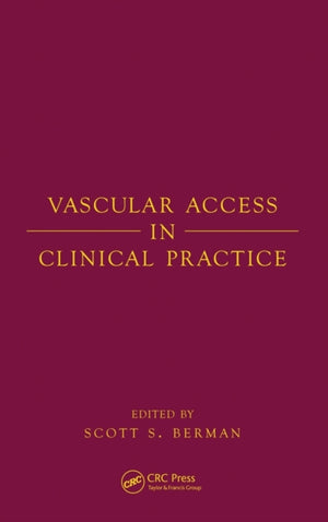 Vascular Access in Clinical Practice