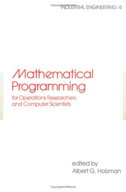 Book cover of: Mathematical Programming for Operations Researchers and Computer Scientists