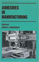 Book cover of: Adhesives in Manufacturing